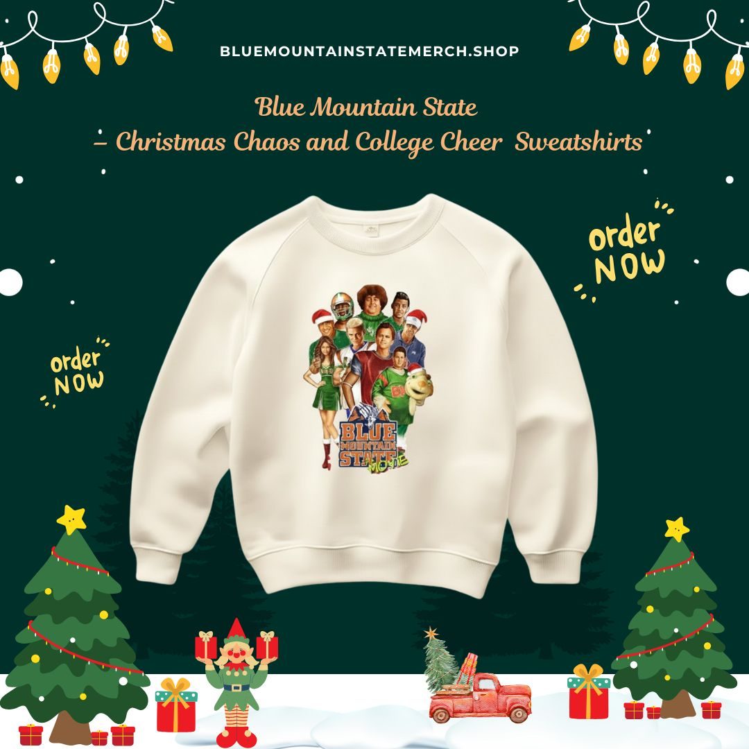 Blue Mountain State – Christmas Chaos and College Cheer Blue Mountain State Sweatshirts